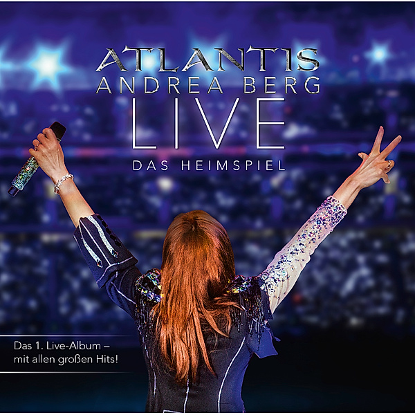 Atlantis Live - Das Heimspiel, Andrea Berg