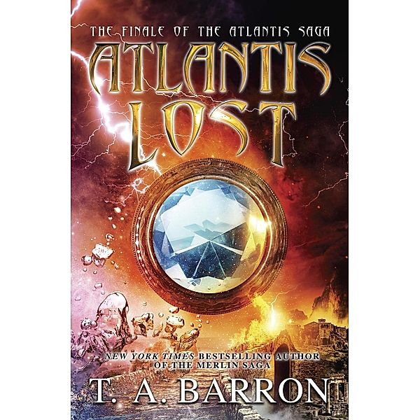 Atlantis Lost / Atlantis Saga Bd.3, T. A. Barron