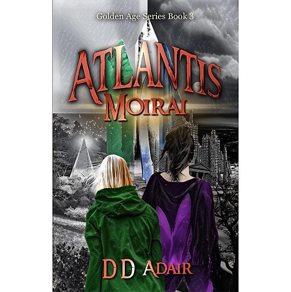 Atlantis Moirai (The Golden Age Series, #3) / The Golden Age Series, Dd Adair
