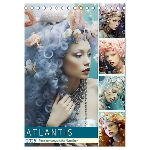 Atlantis. Poseidons mystische Nymphen (Tischkalender 2025 DIN A5 hoch), CALVENDO Monatskalender, Calvendo, Rose Hurley