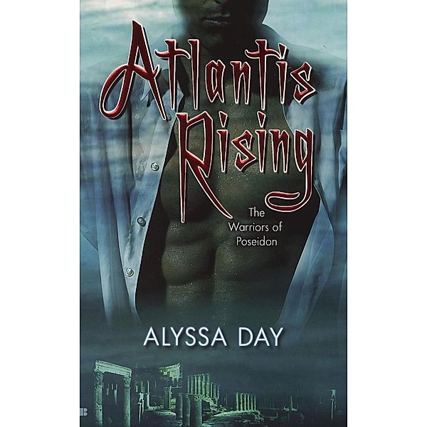 Atlantis Rising / Warriors of Poseidon Bd.1, Alyssa Day
