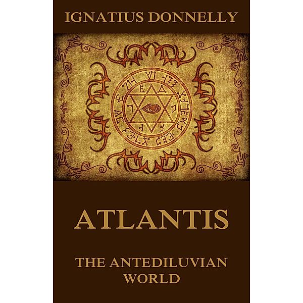 Atlantis, The Antediluvian World, Ignatius Donnelly