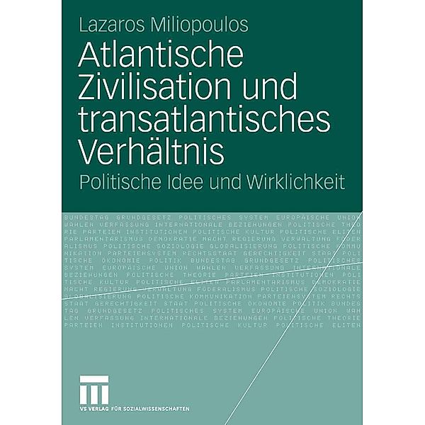 Atlantische Zivilisation und transatlantisches Verhältnis, Lazaros Miliopoulos