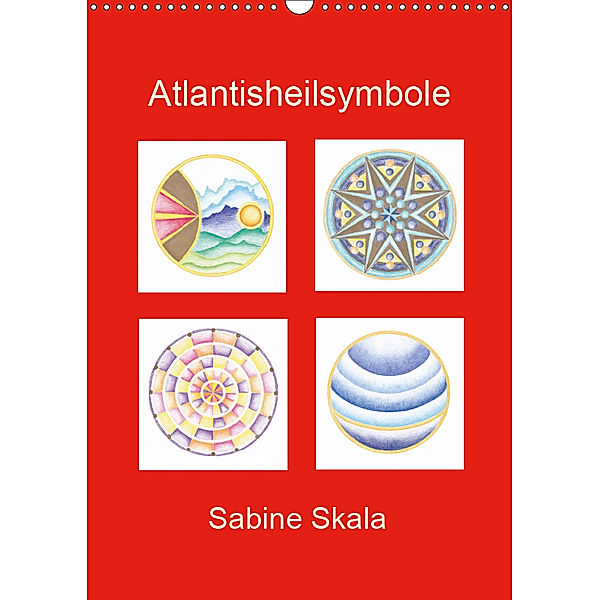 Atlantisheilsymbole (Wandkalender 2019 DIN A3 hoch), Sabine Skala