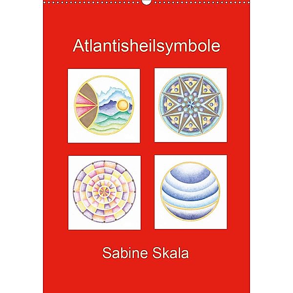 Atlantisheilsymbole (Wandkalender 2021 DIN A2 hoch), Sabine Skala