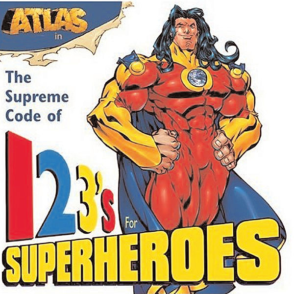 Atlas: 123's for Superheroes, Darren G. Davis