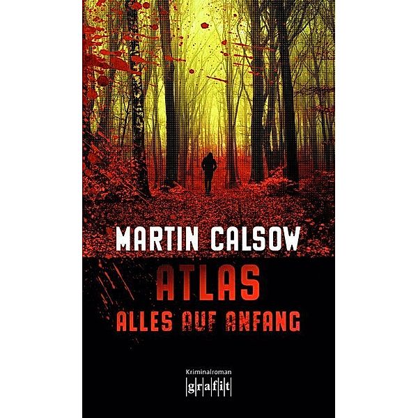 Atlas - Alles auf Anfang, Martin Calsow