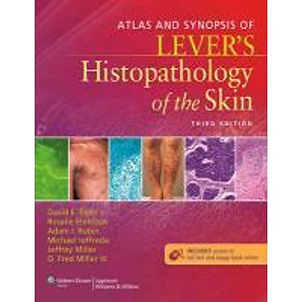 Atlas and Synopsis of Lever's Histopathology of the Skin, Elder, David Elder, Rosalie Elenitsas