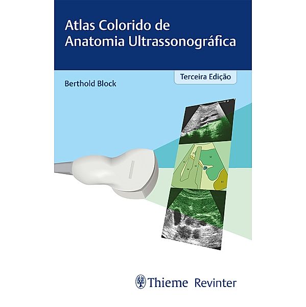 Atlas colorido de anatomia ultrassonográfica, Berthold Block