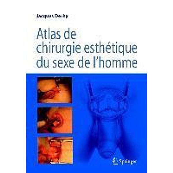 Atlas de chirurgie esthétique du sexe de l'homme, Jacques Derhy