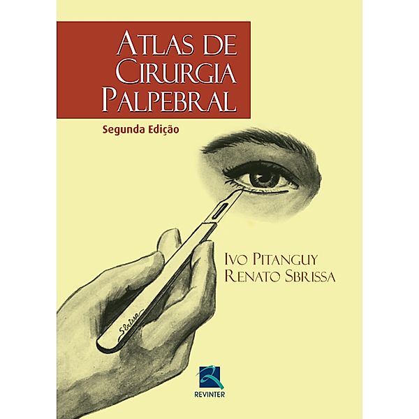 Atlas de cirurgia palpebral, Renato Acosta Sbrissa, Ivo Pitanguy