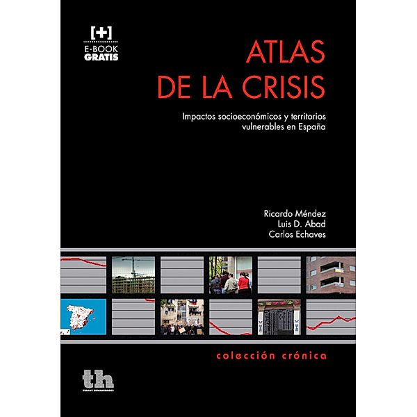 Atlas de la Crisis, Ricardo Méndez Gutiérrez del Valle, Luis D. Abad, Carlos Echaves