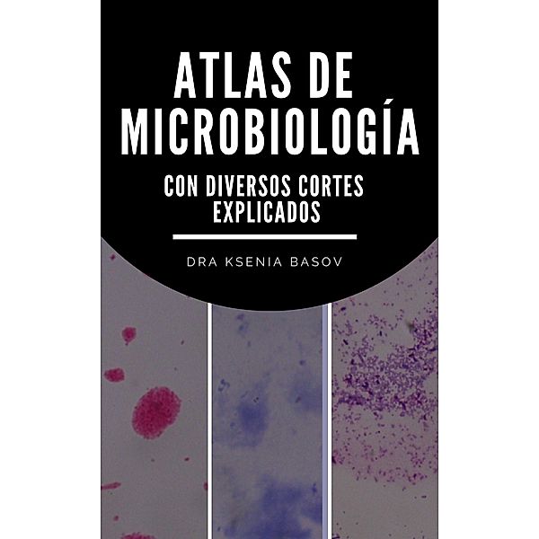 Atlas de microbiologia (Plus universitario) / Plus universitario, Ksenia Basov