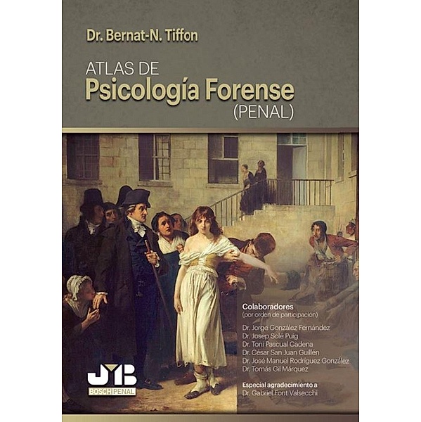 Atlas de Psicología Forense (Penal), Bernat-N Tiffon