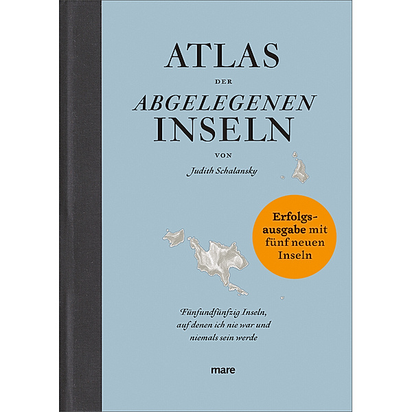 Atlas der abgelegenen Inseln (Erfolgsausgabe), Judith Schalansky