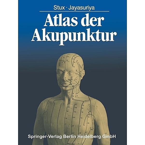 Atlas der Akupunktur, G. Stux, A. Jayasuriya