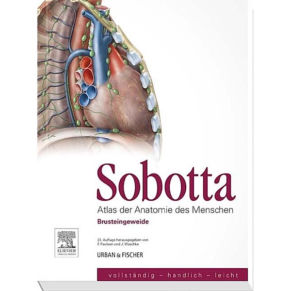 Atlas der Anatomie des Menschen: Brusteingeweide, Friedrich Paulsen, Jens Waschke