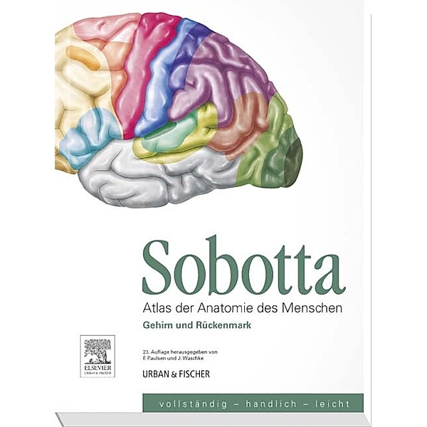 Atlas der Anatomie des Menschen: Gehirn und Rückenmark, Friedrich Paulsen, Jens Waschke