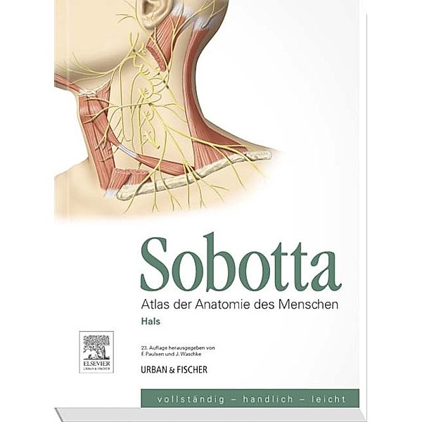 Atlas der Anatomie des Menschen: Hals, Friedrich Paulsen, Jens Waschke