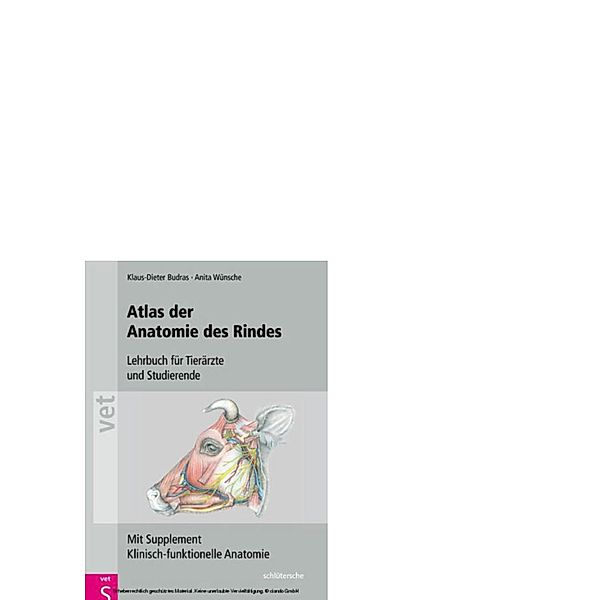 Atlas der Anatomie des Rindes / Schlütersche Vet, Klaus-Dieter Budras, Anita Wünsche