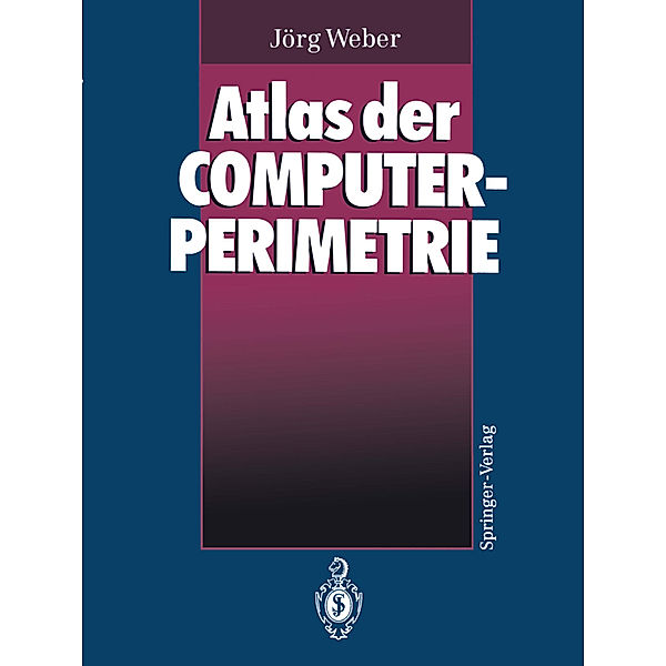Atlas der Computerperimetrie, Jörg Weber