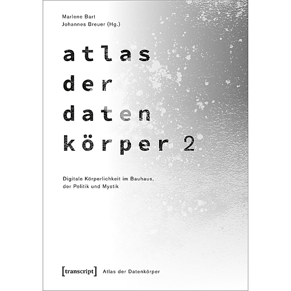 Atlas der Datenkörper 2 / Atlas der Datenkörper Bd.3
