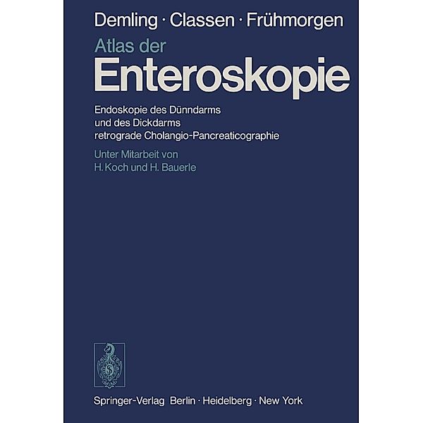 Atlas der Enteroskopie, L. Demling, M. Classen, P. Frühmorgen