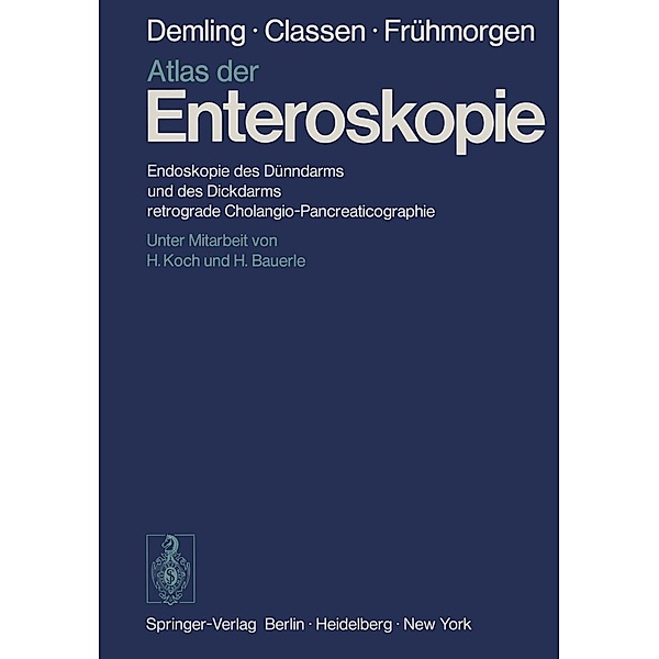 Atlas der Enteroskopie, L. Demling, M. Classen, P. Frühmorgen