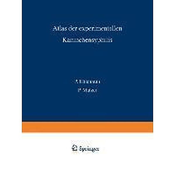 Atlas der Experimentellen Kaninchensyphilis, P. Uhlenhuth, P. Mulzer