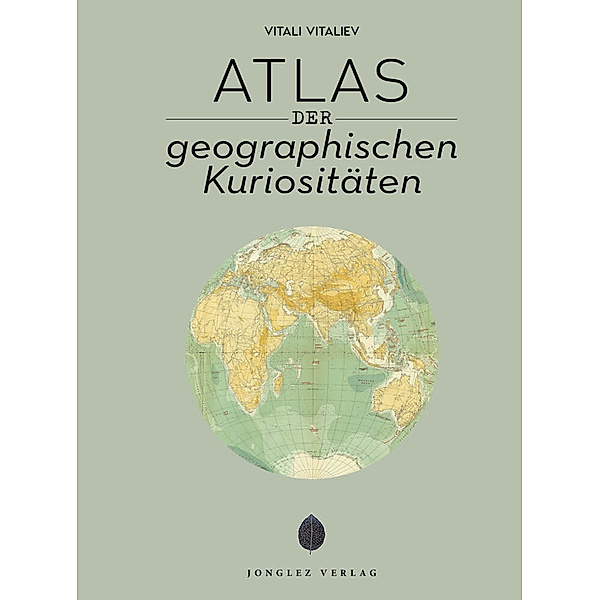 Atlas der geographischen Kuriositäten, Vitali Vitaliev