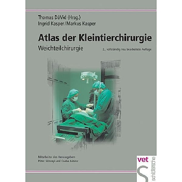 Atlas der Kleintierchirurgie, Ingrid Kasper, Markus Kasper