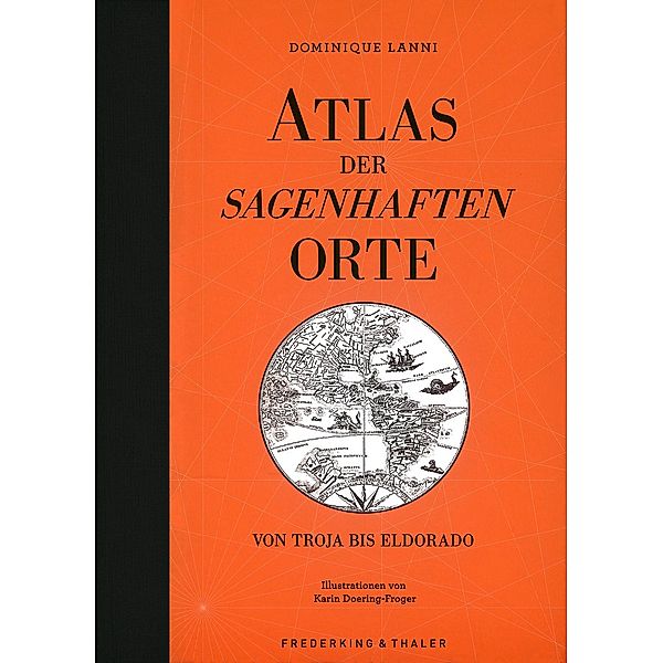 Atlas der sagenhaften Orte, Dominique Lanni