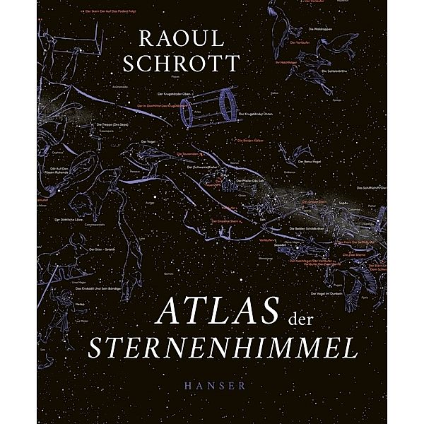 Atlas der Sternenhimmel und Schöpfungsmythen der Menschheit, Raoul Schrott