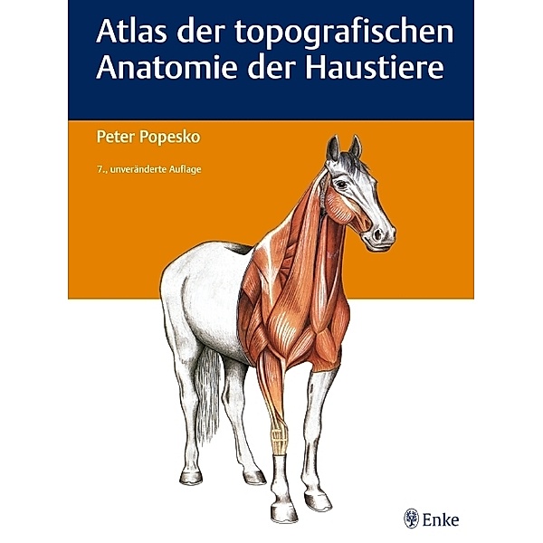 Atlas der topographischen Anatomie der Haustiere, Peter Popesko