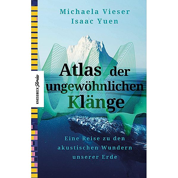 Atlas der ungewöhnlichen Klänge, Michaela Vieser, Isaac Yuen