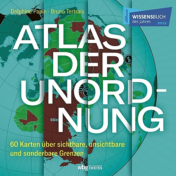 Atlas der Unordnung, Delphine Papin, Bruno Tertrais