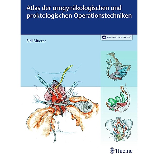 Atlas der urogynäkologischen und proktologischen Operationstechniken, Sidi Muctar
