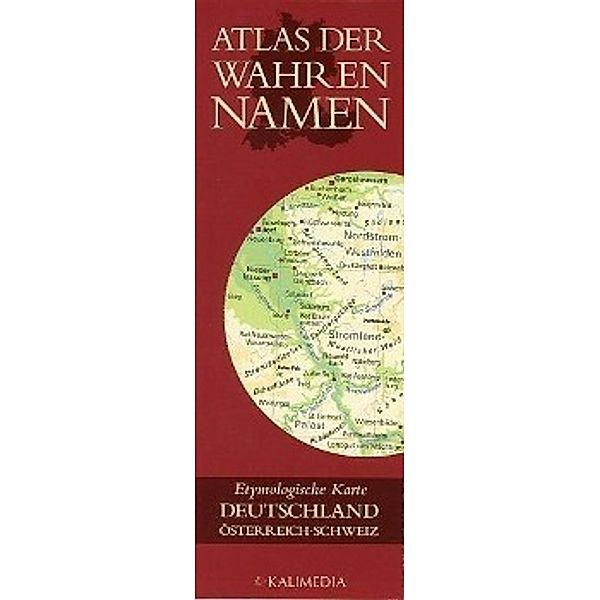 Atlas der Wahren Namen, Etymologische Karte Deutscher Sprachraum