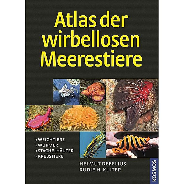 Atlas der wirbellosen Meerestiere, Helmut Debelius, Rudie H. Kuiter