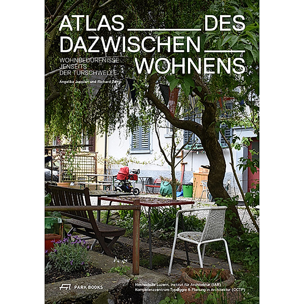 Atlas des Dazwischenwohnens, Angelika Juppien, Richard Zemp