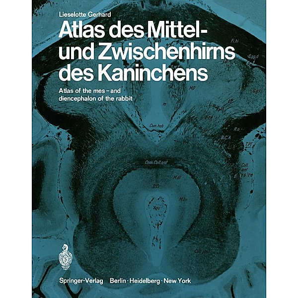 Atlas des Mittel- und Zwischenhirns des Kaninches, Lieselotte Gerhard