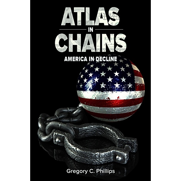 Atlas in Chains (Book I) / Blue M Publishing, Gregory C. Phillips