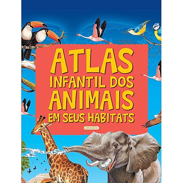 Atlas infantil dos animais em seus habitats, Francisco Arredondo