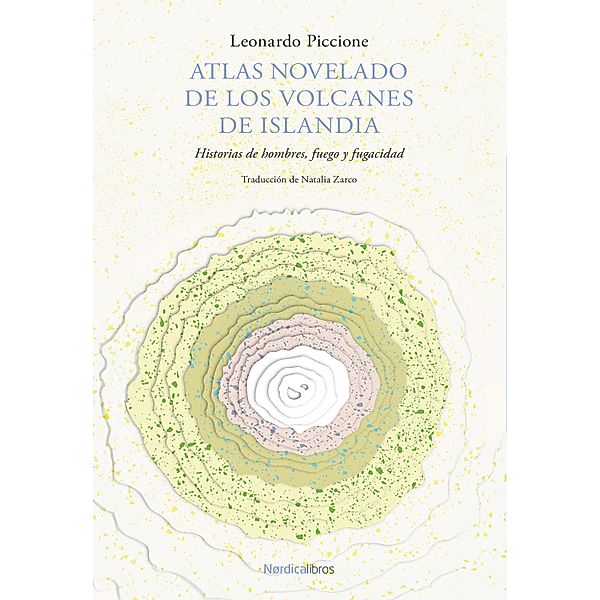 Atlas novelado de los volcanes de Islandia / Otras Latitudes, Leonardo Piccione