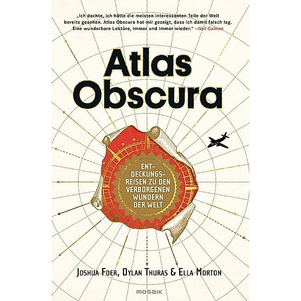 Atlas Obscura, Joshua Foer, Ella Morton, Dylan Thuras