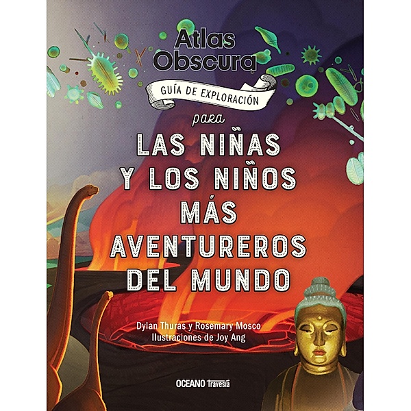 Atlas Obscura / El libro Océano de..., Dylan Thuras, Rosemary Mosco