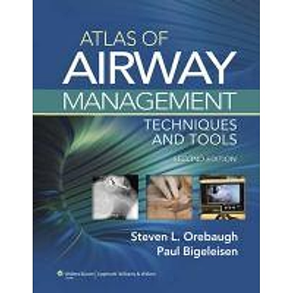 Atlas of Airway Management, Steven L. Orebaugh