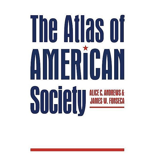 Atlas of American Society, Alice C. Andrews