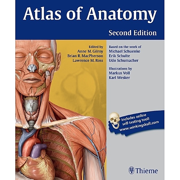 Atlas of Anatomy, Anne M. Gilroy, Brian R. MacPherson, Lawrence M. Ross