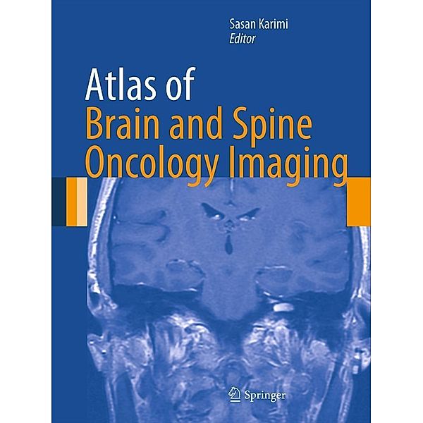 Atlas of Brain and Spine Oncology Imaging / Atlas of Oncology Imaging
